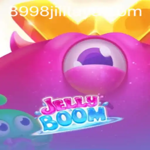 Discover the Exciting World of JellyBoom with 8998JILI